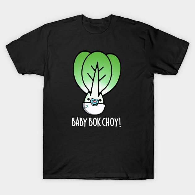 Baby Bok Chow Cute Veggie Pun T-Shirt by punnybone